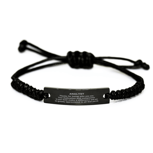 Analyst Black Braided Leather Rope Engraved Bracelet - Thanks for being who you are - Birthday Christmas Jewelry Gifts Coworkers Colleague Boss - Mallard Moon Gift Shop