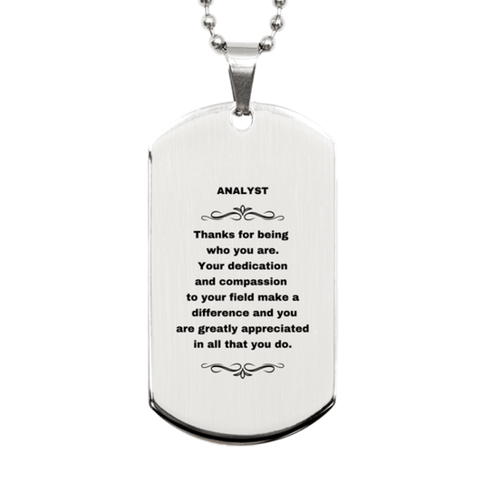 Analyst Silver Dog Tag Engraved Necklace - Thanks for being who you are - Birthday Christmas Jewelry Gifts Coworkers Colleague Boss - Mallard Moon Gift Shop