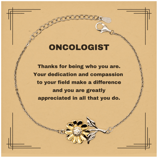 Oncologist Sunflower Bracelet - Thanks for being who you are - Birthday Christmas Jewelry Gifts Coworkers Colleague Boss - Mallard Moon Gift Shop
