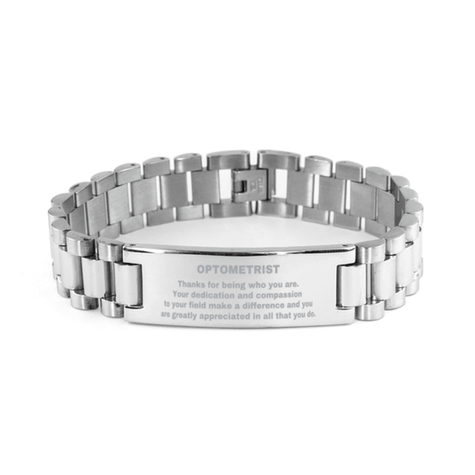 Optometrist Ladder Stainless Steel Engraved Bracelet - Thanks for being who you are - Birthday Christmas Jewelry Gifts Coworkers Colleague Boss - Mallard Moon Gift Shop