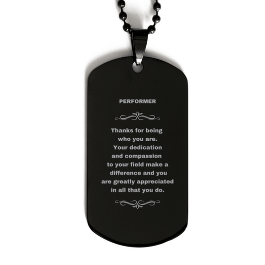 Performer Black Dog Tag Engraved Necklace - Thanks for being who you are - Birthday Christmas Jewelry Gifts Coworkers Colleague Boss - Mallard Moon Gift Shop