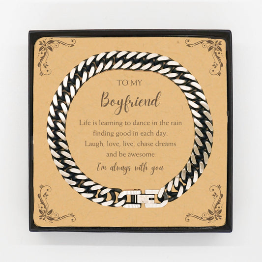 Boyfriend Cuban Link Chain Bracelet Motivational Message Card Birthday Christmas Fathers Day Gifts- Life is learning to dance in the rain, finding good in each day. I'm always with you - Mallard Moon Gift Shop