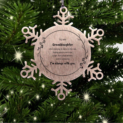 Granddaughter Christmas Ornament Gifts, Granddaughter Snowflake Ornament, Motivational Granddaughter Engraved Gifts, To My Granddaughter Life is learning to dance in the rain, finding good in each day. I'm always with you - Mallard Moon Gift Shop