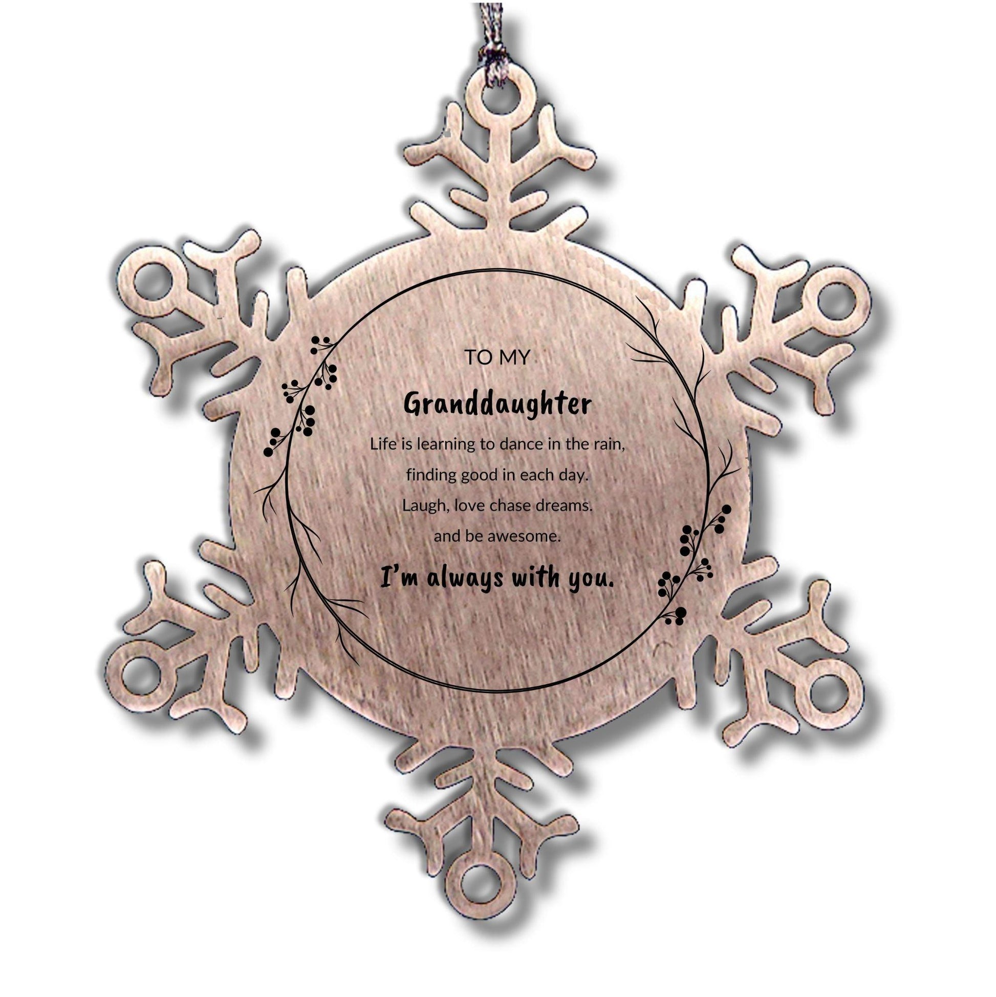 Granddaughter Christmas Ornament Gifts, Granddaughter Snowflake Ornament, Motivational Granddaughter Engraved Gifts, To My Granddaughter Life is learning to dance in the rain, finding good in each day. I'm always with you - Mallard Moon Gift Shop