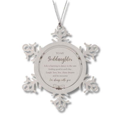 Goddaughter Christmas Ornament Gifts, Goddaughter Snowflake Ornament, Motivational Goddaughter Engraved Gifts, Birthday Gifts For Goddaughter, To My Goddaughter Life is learning to dance in the rain, finding good in each day. I'm always with you - Mallard Moon Gift Shop