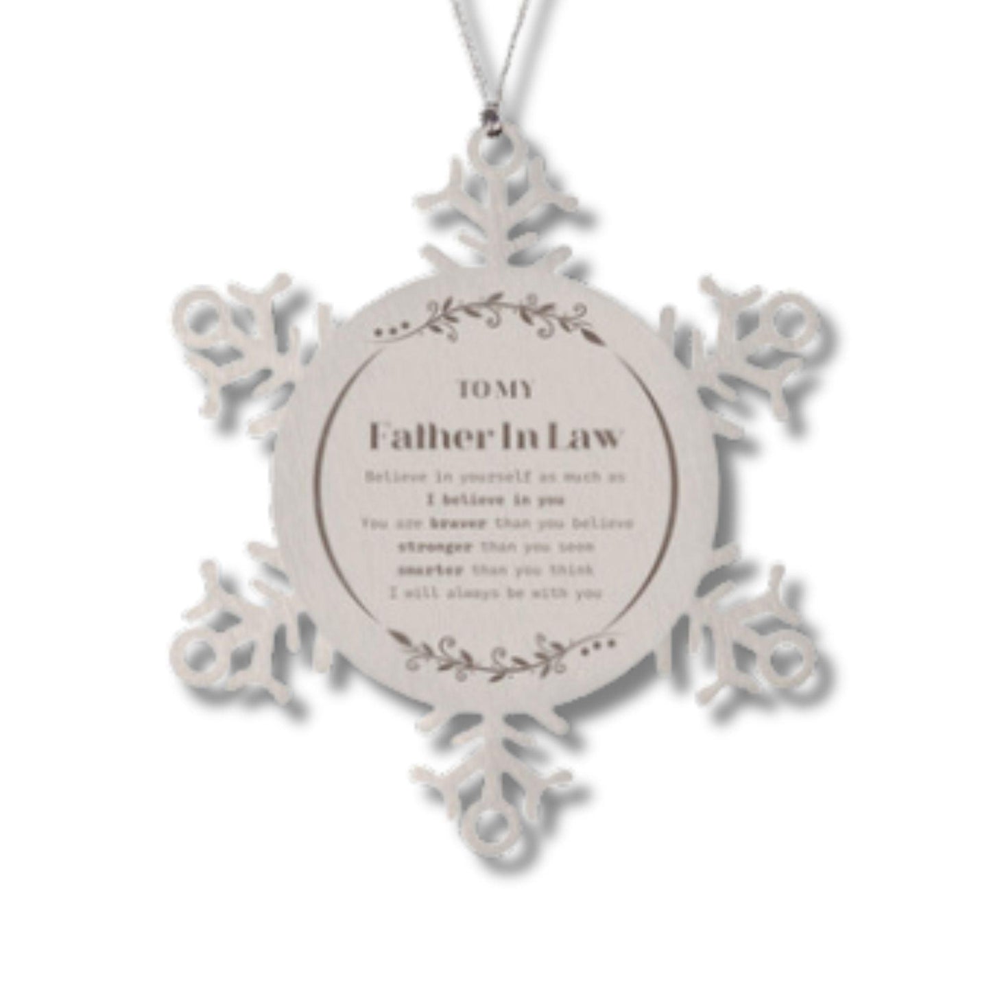 Father In Law Snowflake Ornament Gifts, To My Father In Law You are braver than you believe, stronger than you seem, Inspirational Gifts For Father In Law Ornament, Birthday, Christmas Gifts For Father In Law Men Women - Mallard Moon Gift Shop