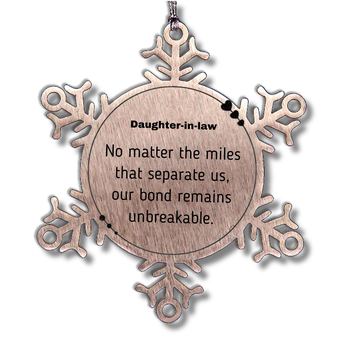 Daughter In Law Long Distance Relationship Gifts, No matter the miles that separate us, Cute Love Snowflake Ornament For Daughter In Law, Birthday Christmas Unique Gifts For Daughter In Law - Mallard Moon Gift Shop