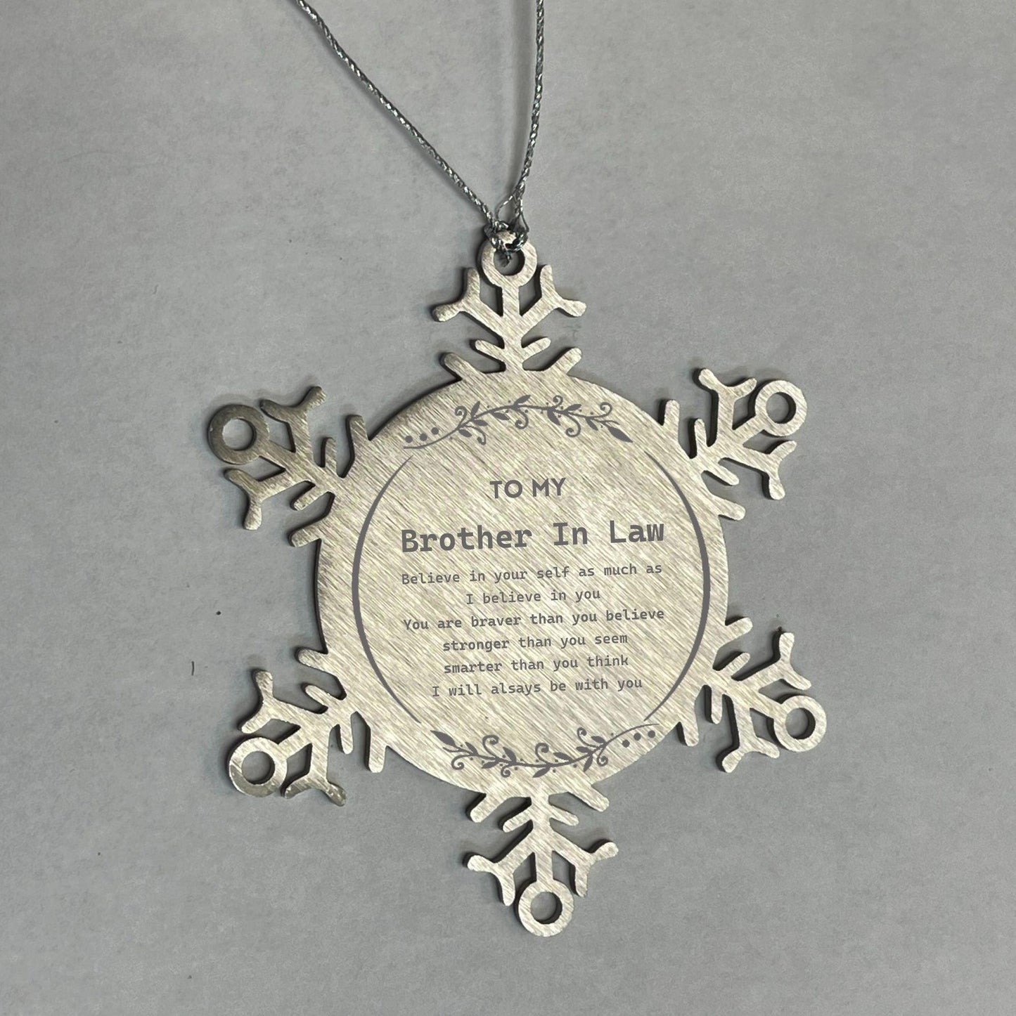 Brother In Law Snowflake Ornament Gifts, To My Brother In Law You are braver than you believe, stronger than you seem, Inspirational Gifts For Brother In Law Ornament, Birthday, Christmas Gifts For Brother In Law Men Women - Mallard Moon Gift Shop