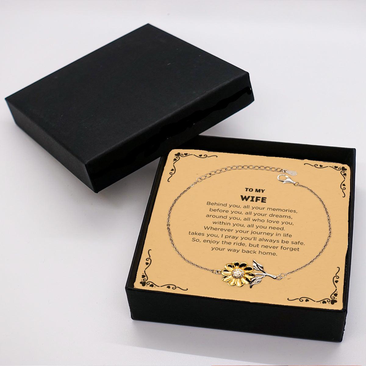 To My Wife Gifts, Inspirational Wife Sunflower Bracelet, Sentimental Birthday Christmas Unique Gifts For Wife Behind you, all your memories, before you, all your dreams, around you, all who love you, within you, all you need - Mallard Moon Gift Shop