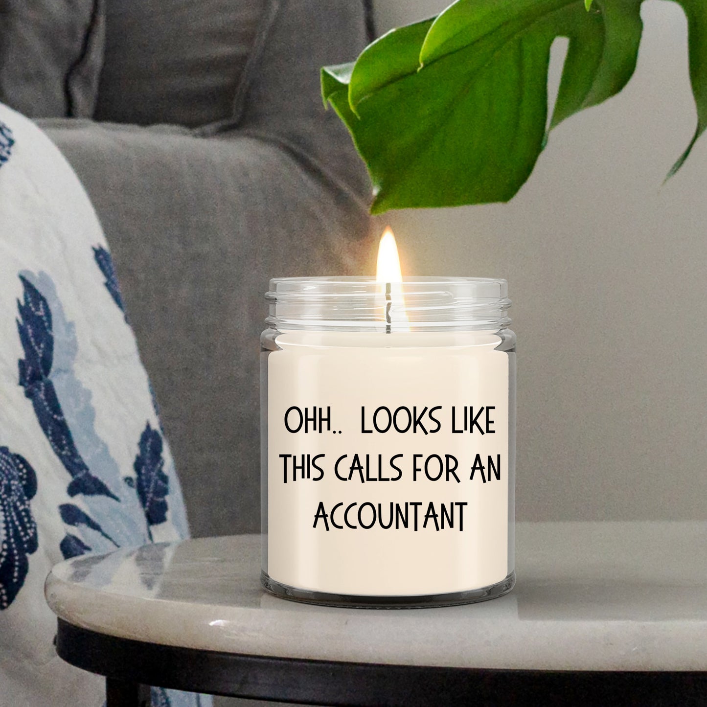 Accountant Gifts - OHH - Looks Like This Calls for an Accountant Office Humor Scented Soy Candle