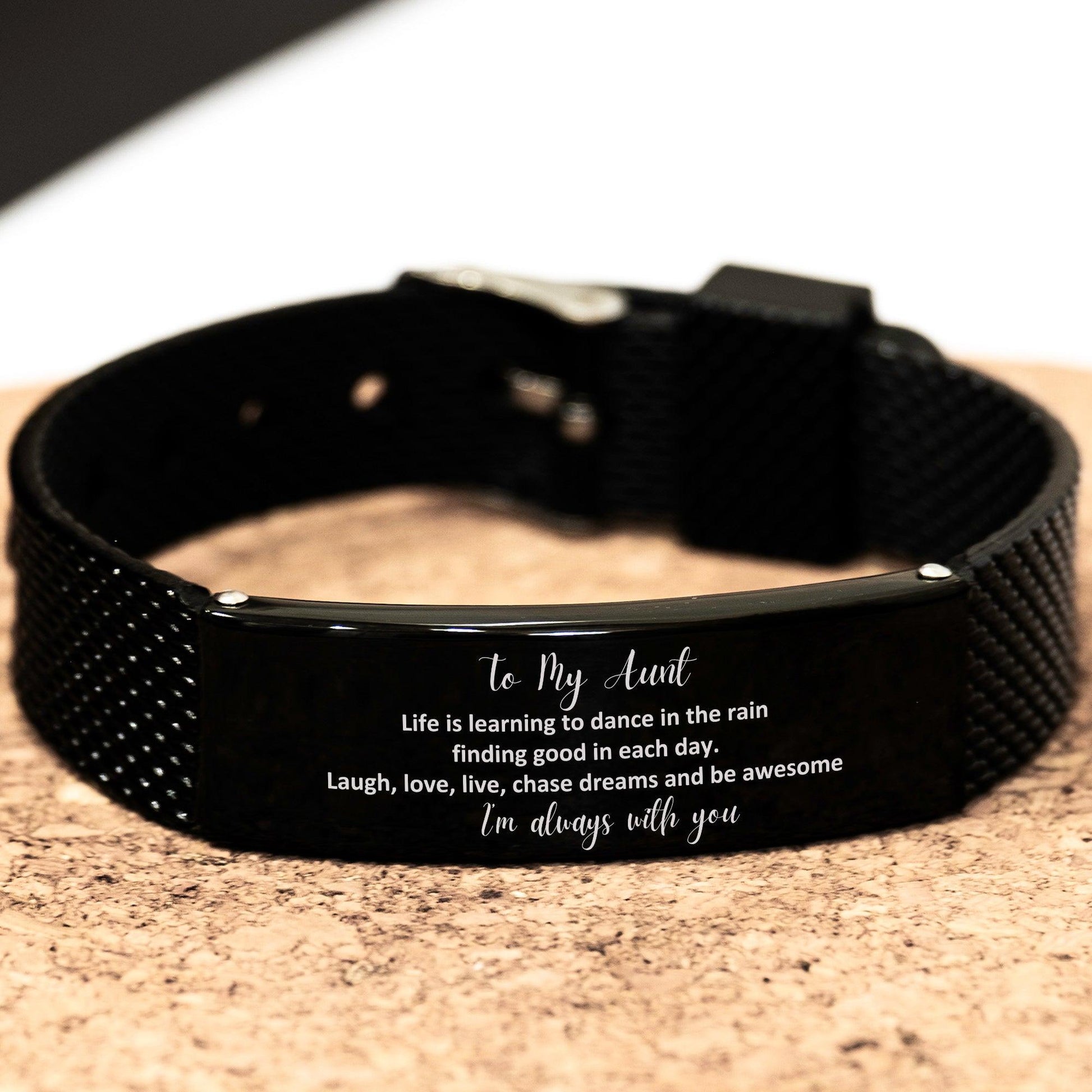 Aunt Christmas Perfect Gifts, Aunt Black Shark Mesh Bracelet, Motivational Aunt Engraved Gifts, Birthday Gifts For Aunt, To My Aunt Life is learning to dance in the rain, finding good in each day. I'm always with you - Mallard Moon Gift Shop