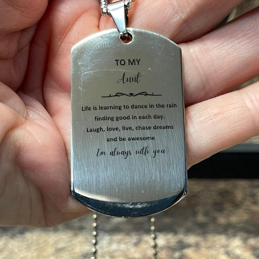 Aunt Christmas Perfect Gifts, Aunt Silver Dog Tag, Motivational Aunt Engraved Gifts, Birthday Gifts For Aunt, To My Aunt Life is learning to dance in the rain, finding good in each day. I'm always with you - Mallard Moon Gift Shop