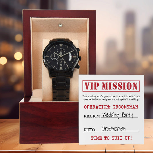 Groomsman Wedding Invite - VIP Mission Operation Groomsman - Black Chronograph Watch