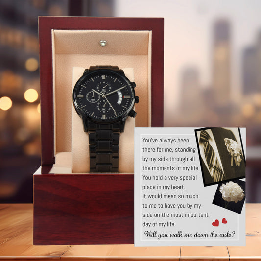 Father of the Bride Gift Will You Walk Me Down the Wedding Aisle Black Chronograph Watch