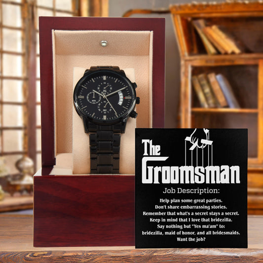 Groomsman Job Description Secrets Stay a Secret - Black Chronograph Watch Wedding Proposal from Groom