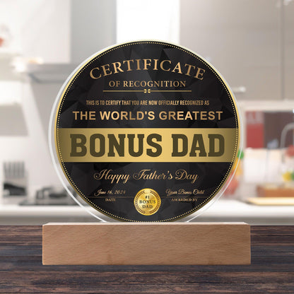 Bonus Dad Certificate of Recognition The World's Greatest Bonus Dad Happy Father's Day Round Acrylic Plaque