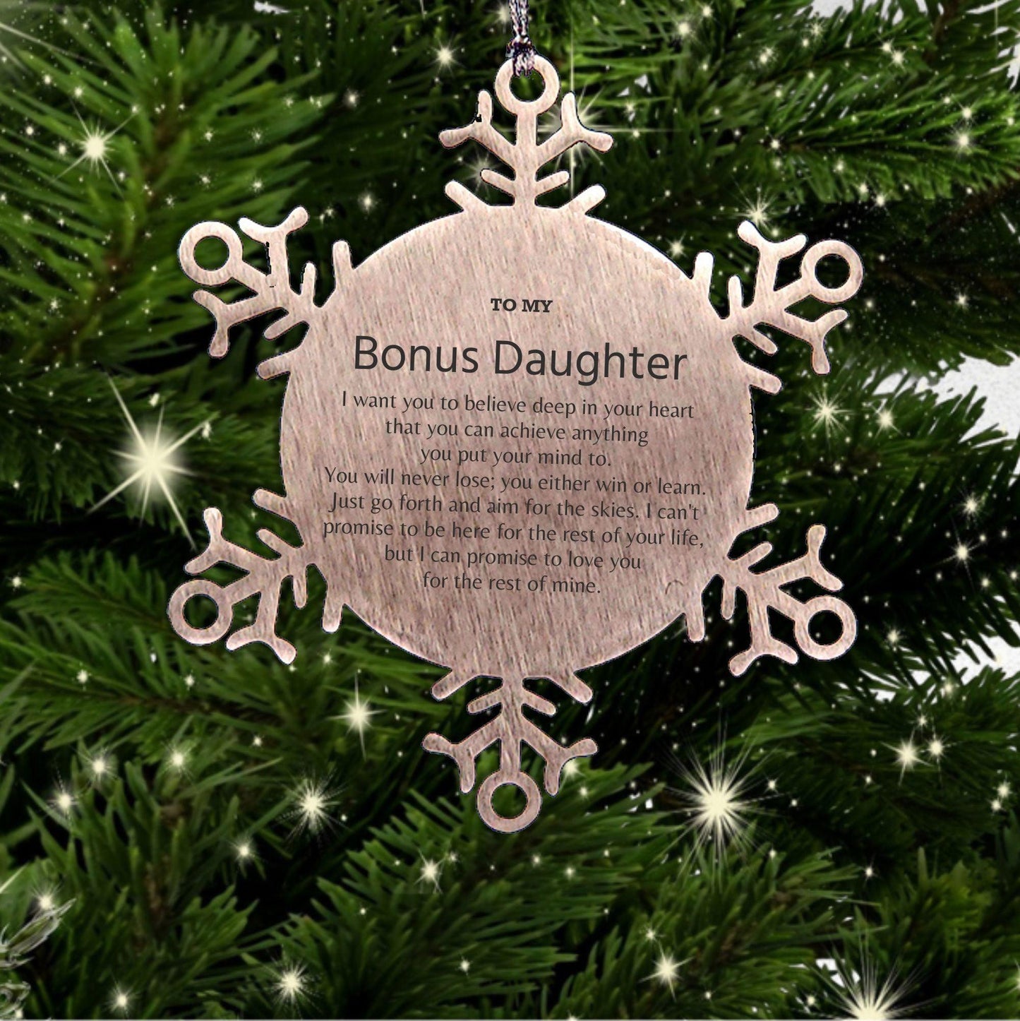 Motivational Bonus Daughter Snowflake Ornament, Bonus Daughter I can promise to love you for the rest of mine, Christmas Ornament For Bonus Daughter, Bonus Daughter Gift for Women Men - Mallard Moon Gift Shop