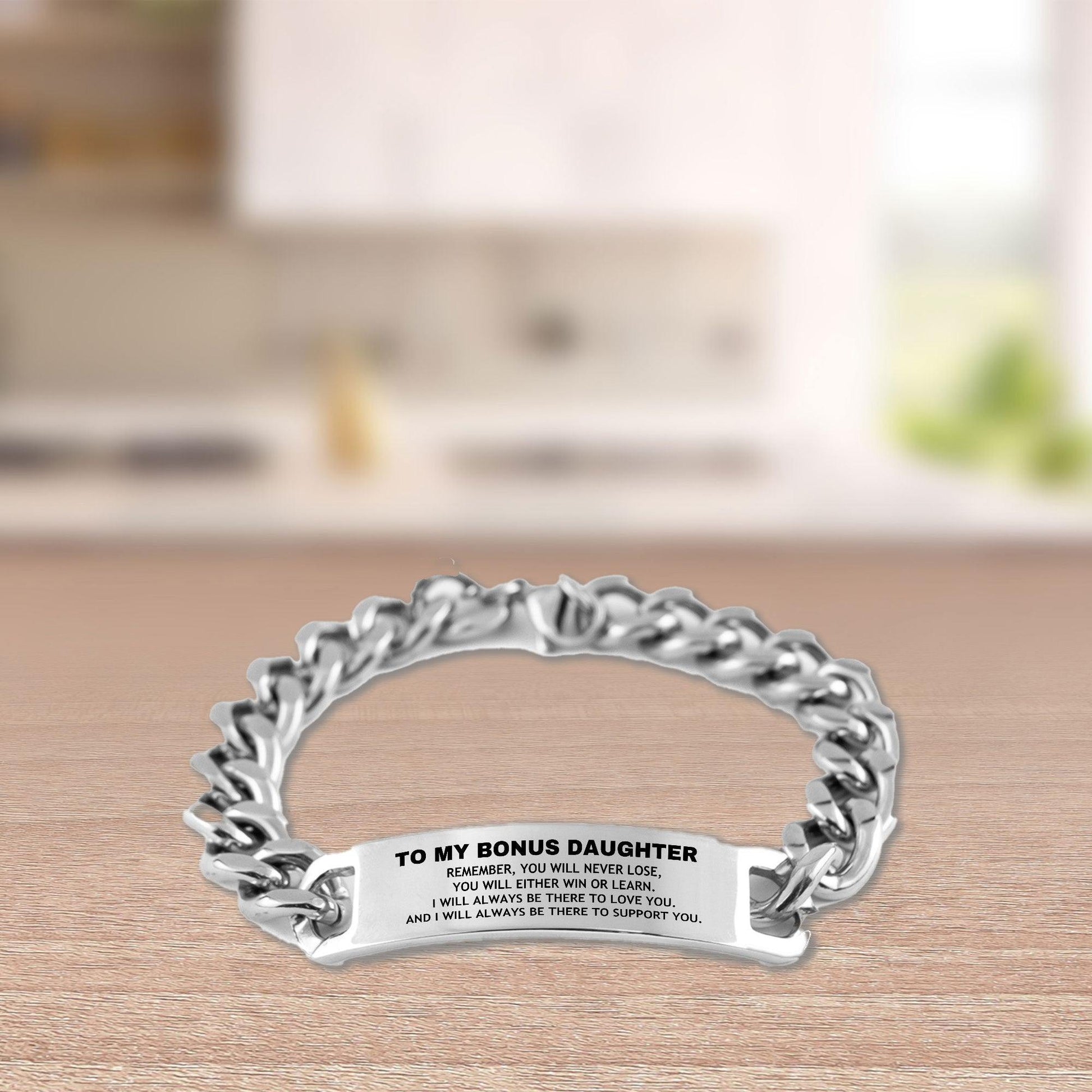 Bonus Daughter Gifts, To My Bonus Daughter Remember, you will never lose. You will either WIN or LEARN, Keepsake Cuban Chain Stainless Steel Bracelet For Bonus Daughter Engraved, Birthday Christmas Gifts Ideas For Bonus Daughter X-mas Gifts - Mallard Moon Gift Shop