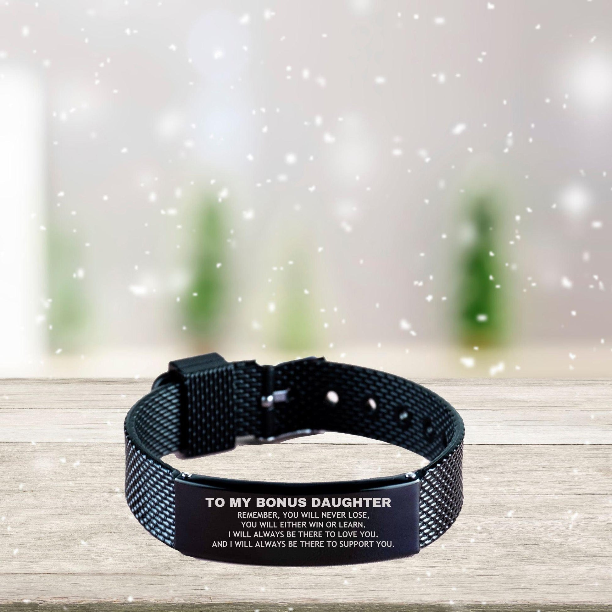 Bonus Daughter Gifts, To My Bonus Daughter Remember, you will never lose. You will either WIN or LEARN, Keepsake Black Shark Mesh Bracelet For Bonus Daughter Engraved, Birthday Christmas Gifts Ideas For Bonus Daughter X-mas Gifts - Mallard Moon Gift Shop