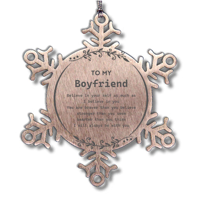 Boyfriend Snowflake Ornament Gifts, To My Boyfriend You are braver than you believe, stronger than you seem, Inspirational Gifts For Boyfriend Ornament, Birthday, Christmas Gifts For Boyfriend Men Women - Mallard Moon Gift Shop