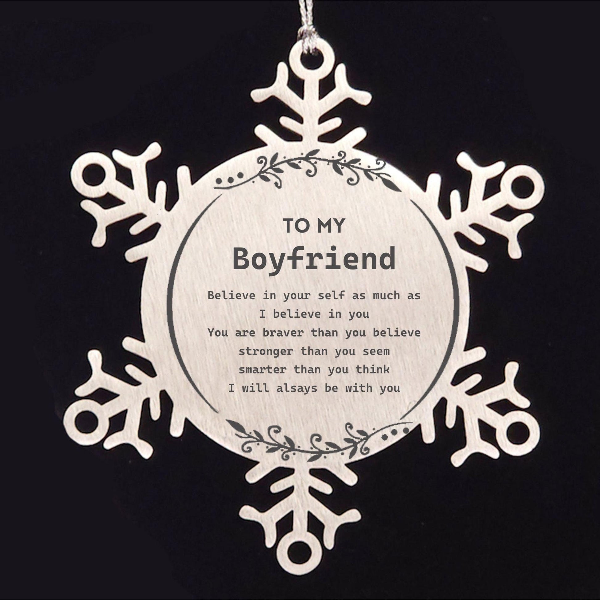 Boyfriend Snowflake Ornament Gifts, To My Boyfriend You are braver than you believe, stronger than you seem, Inspirational Gifts For Boyfriend Ornament, Birthday, Christmas Gifts For Boyfriend Men Women - Mallard Moon Gift Shop