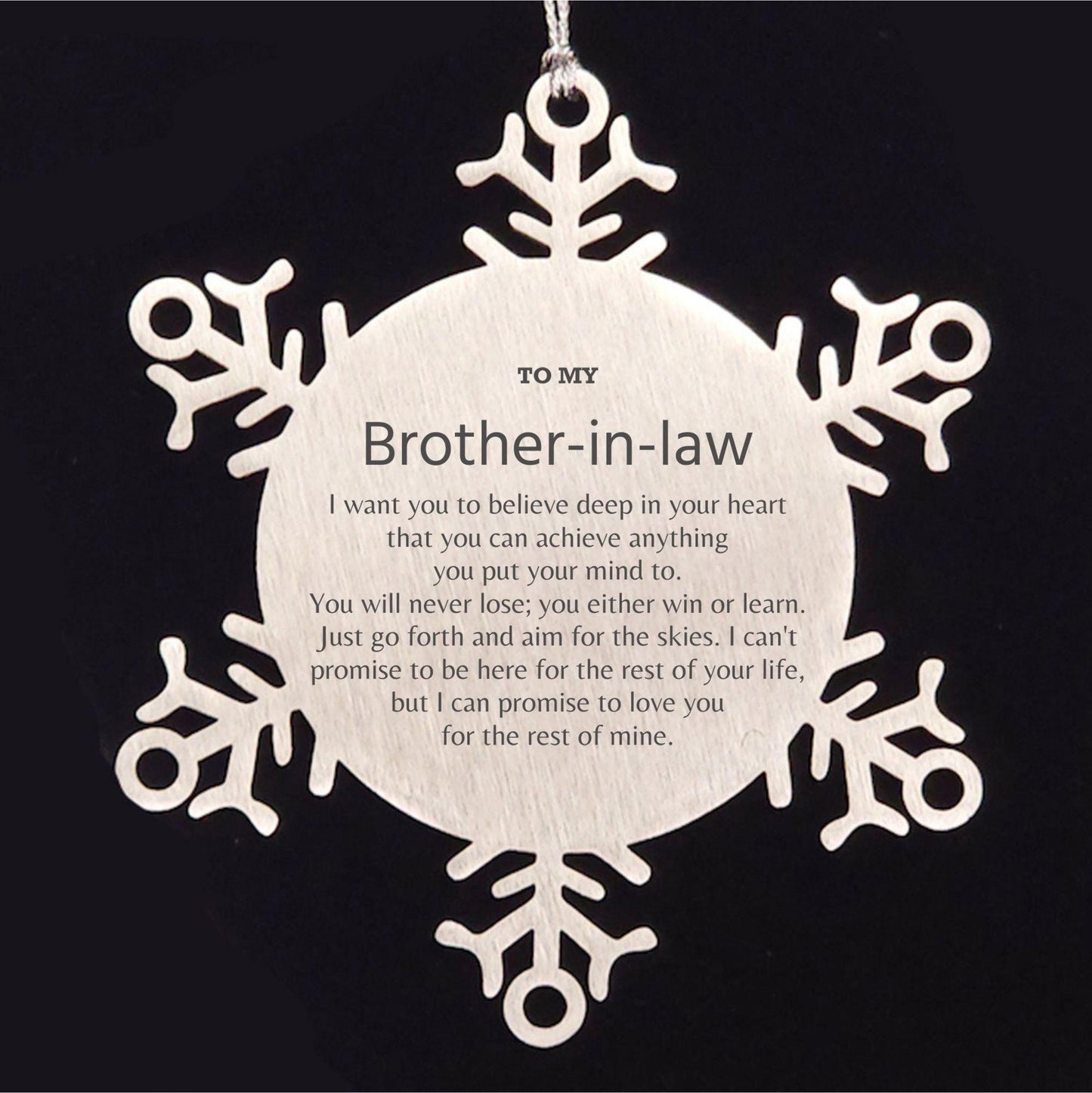 Motivational Brother In Law Snowflake Ornament, Brother In Law I can promise to love you for the rest of mine, Christmas Ornament For Brother In Law, Brother In Law Gift for Women Men - Mallard Moon Gift Shop