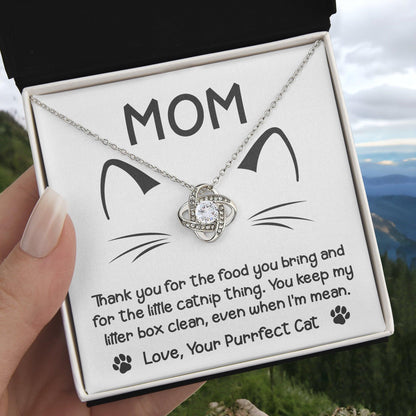 Gift for Cat Mom -Thank you for The Catnip Thing Even When I'm Mean Love Knot Necklace