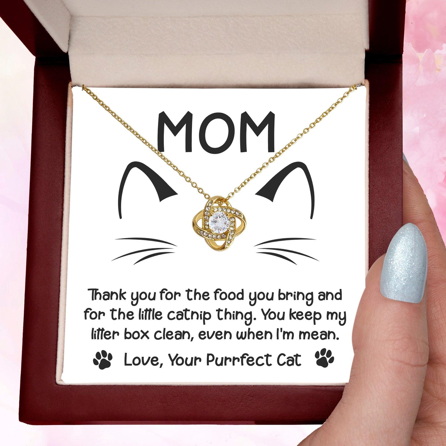 Gift for Cat Mom -Thank you for The Catnip Thing Even When I'm Mean Love Knot Necklace