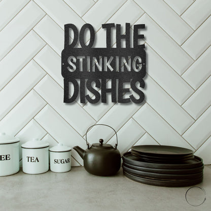 Do the Dishes Quote Indoor Outdoor Steel Wall Sign