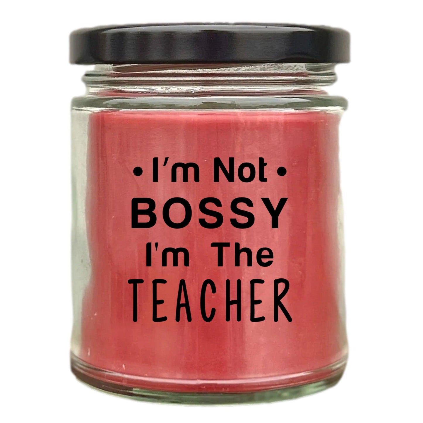 Gift for Teacher - I'm Not Bossy - Scented Soy Candle