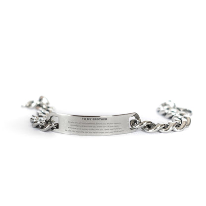 To My Little Brother Gifts, Inspirational Little Brother Cuban Chain Stainless Steel Bracelet, Sentimental Birthday Christmas Unique Gifts For Little Brother Behind you, all your memories, before you, all your dreams, around you, all who love you, within - Mallard Moon Gift Shop