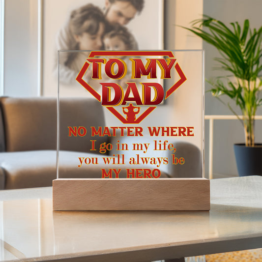 Dad Superhero Award Acrylic Plaque You Will Always Be My Hero