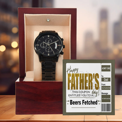 Dad Father's Day Gift - Coupon for Beers Fetched - Black Chronograph Watch