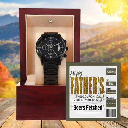 Dad Father's Day Gift - Coupon for Beers Fetched - Black Chronograph Watch