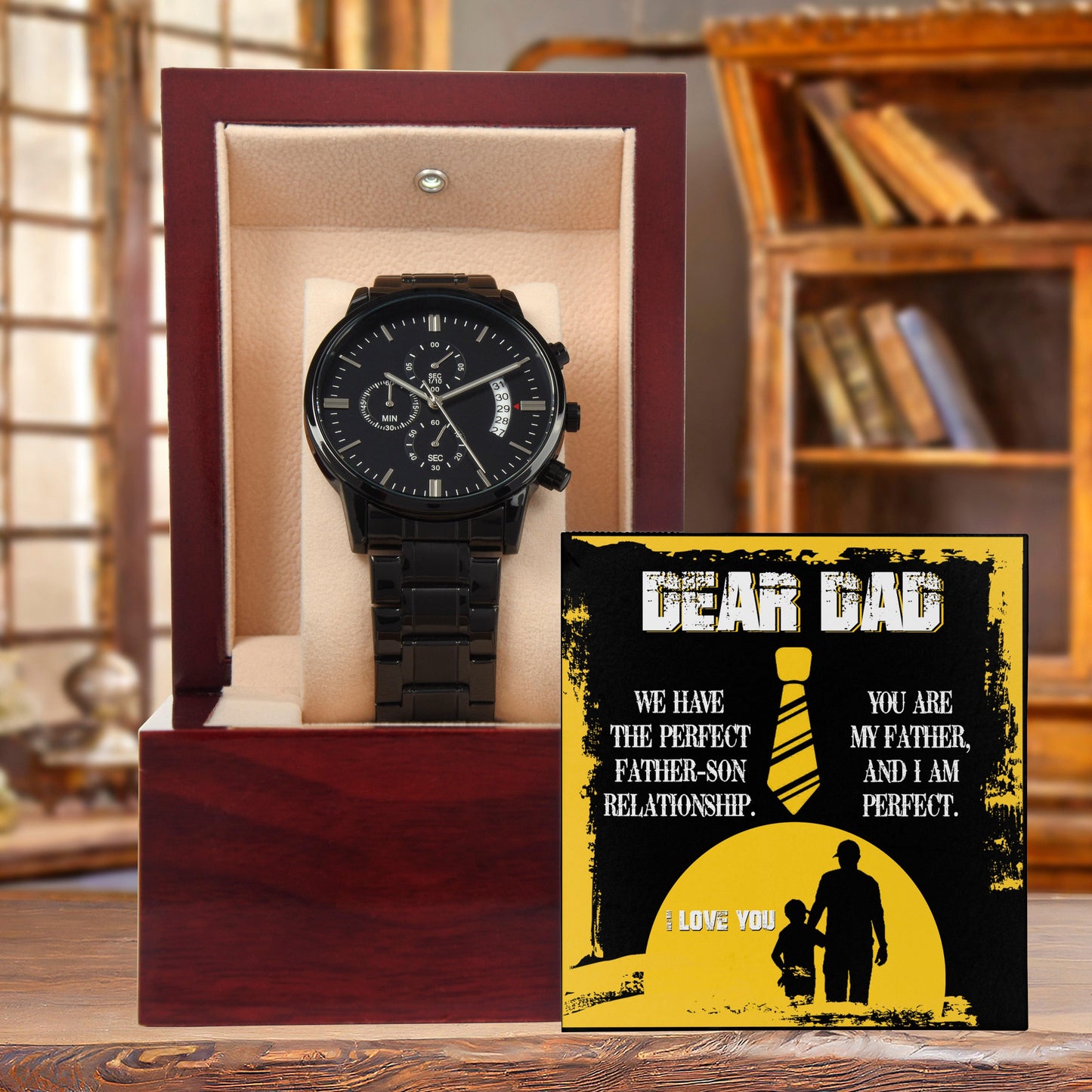 Dear Dad - We Have the Perfect Father Son Relationship Black Chronograph Watch