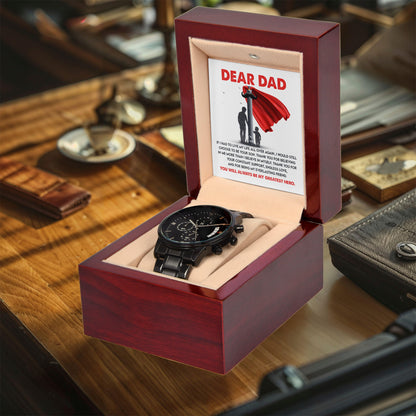 Dad Gift - You Are My Greatest Hero Black Chronograph Watch