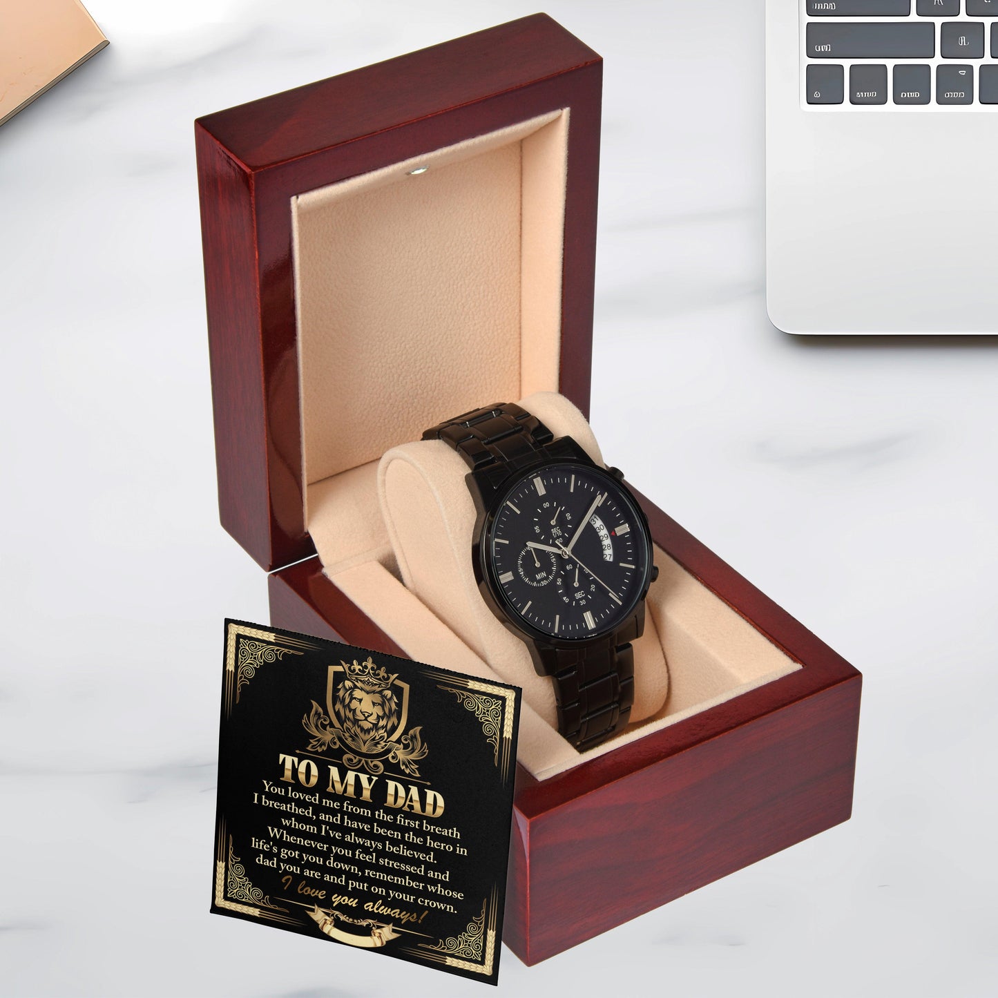 Dad Gift - Put On Your Crown Black Chronograph Watch