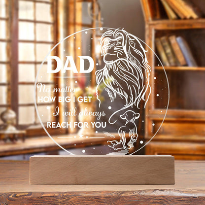 Gift for Dad - No Matter How Big I Get I Will Always Reach For You - Lion and Cub Acrylic Plaque