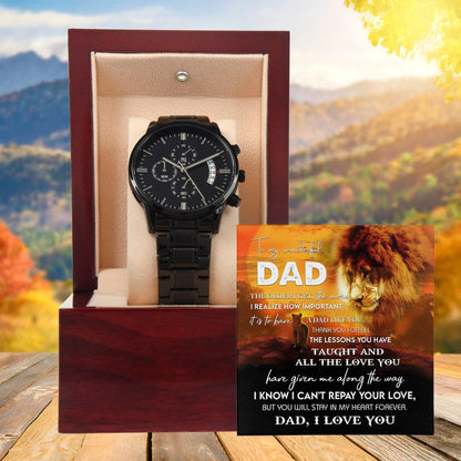 Dad Gift - Repay Your Love- Black Chronograph Watch