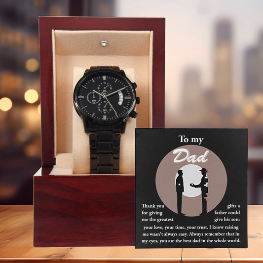 Dad Gift -The Greatest Gifts- Your Love, Time and Trust Black Chronograph Watch
