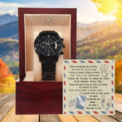 Daddy - Walk Alongside Me - Black Chronograph Watch