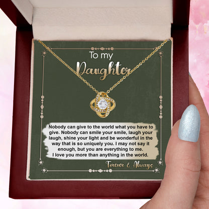 To My Daughter - You are Everything To Me - Love Knot Necklace