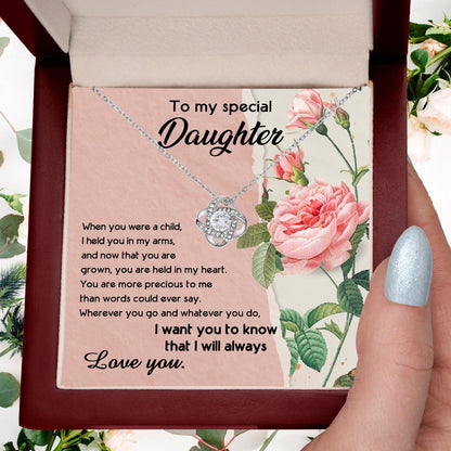 To My Daughter, I held You In My Arms Love Knot Necklace