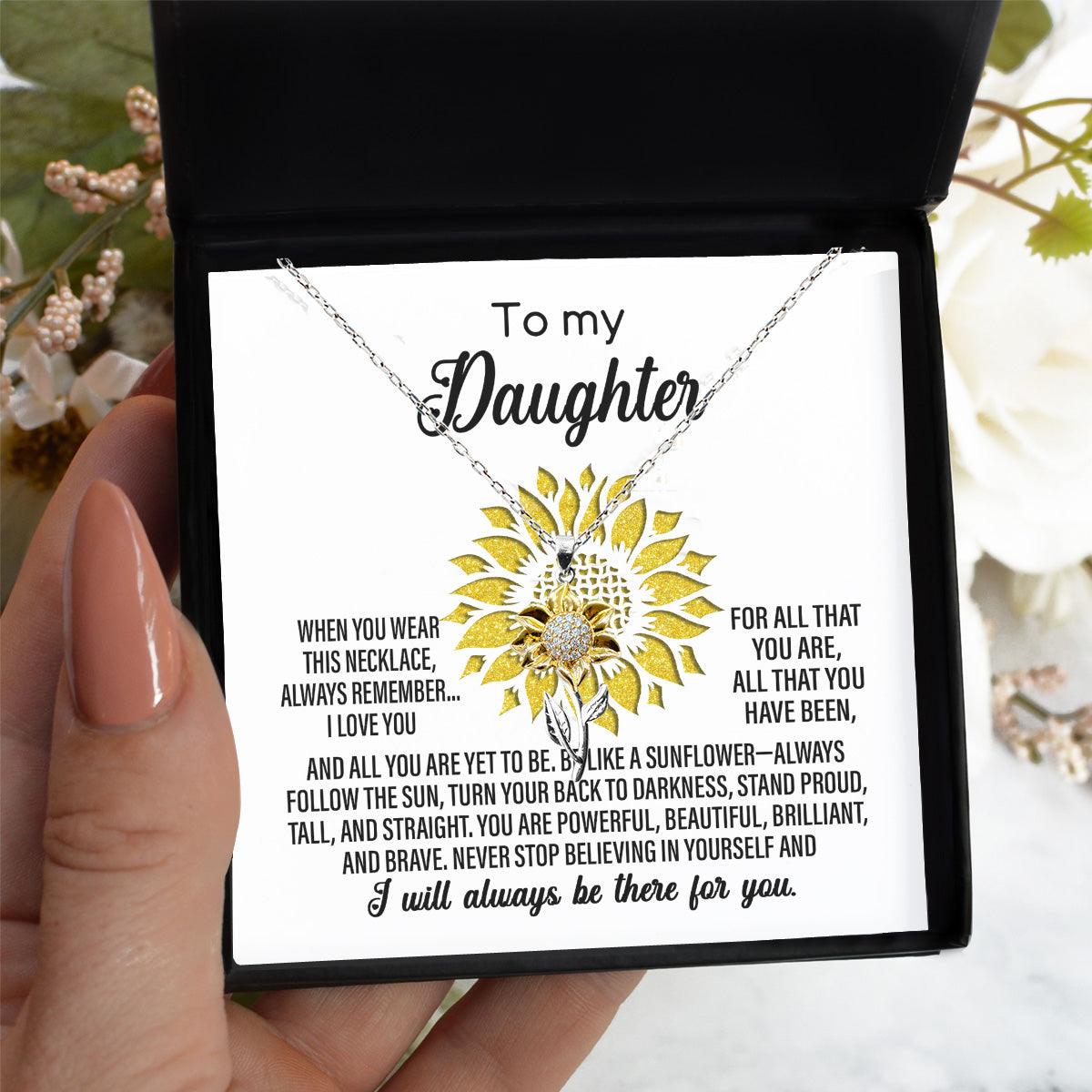 Daughter Never Stop Believing In Yourself Sunflower Pendant Necklace Birthday Graduation Holiday Gift