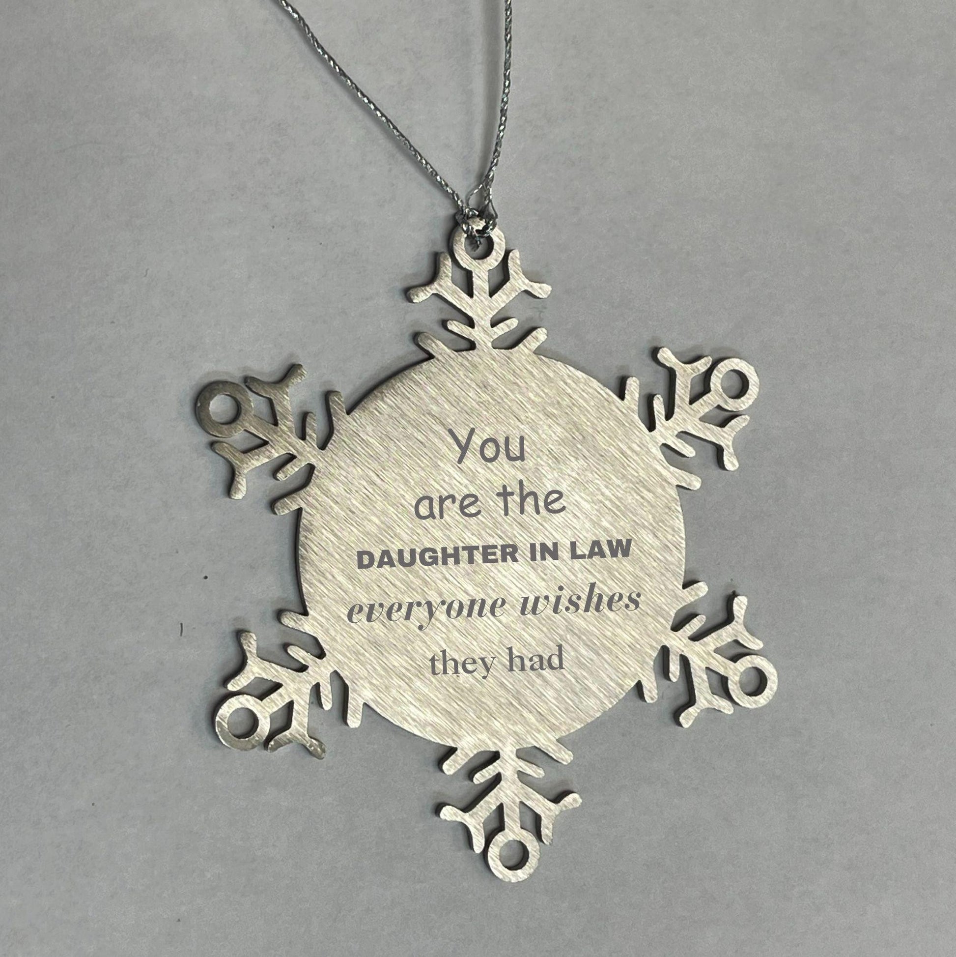 Daughter In Law Snowflake Ornament, Everyone wishes they had, Inspirational Ornament For Daughter In Law, Daughter In Law Gifts, Birthday Christmas Unique Gifts For Daughter In Law - Mallard Moon Gift Shop