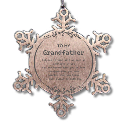 Grandfather Snowflake Ornament Gifts, To My Grandfather You are braver than you believe, stronger than you seem, Inspirational Gifts For Grandfather Ornament, Birthday, Christmas Gifts For Grandfather Men Women - Mallard Moon Gift Shop