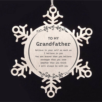 Grandfather Snowflake Ornament Gifts, To My Grandfather You are braver than you believe, stronger than you seem, Inspirational Gifts For Grandfather Ornament, Birthday, Christmas Gifts For Grandfather Men Women - Mallard Moon Gift Shop