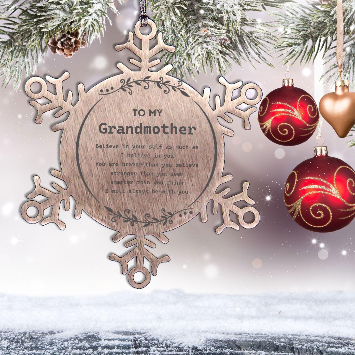 Grandmother Snowflake Ornament Gifts, To My Grandmother You are braver than you believe, stronger than you seem, Inspirational Gifts For Grandmother Ornament, Birthday, Christmas Gifts For Grandmother Men Women - Mallard Moon Gift Shop