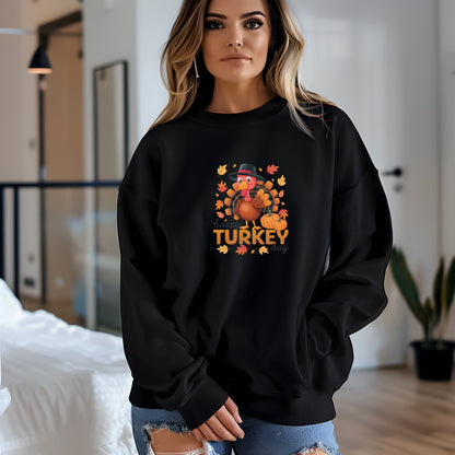 Happy Turkey Day Thanksgiving Sweatshirt