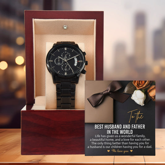 To the Best Husband and Father Life Has Given Us a Wonderful Family Black Chronograph Watch